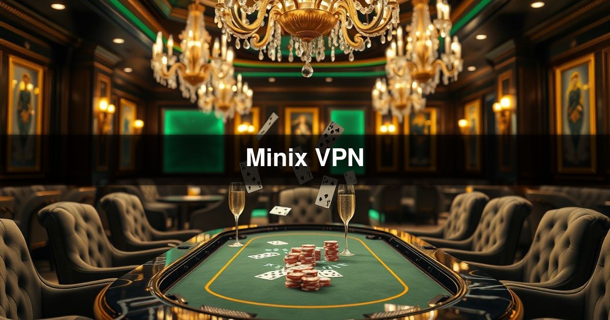 Minix VPN