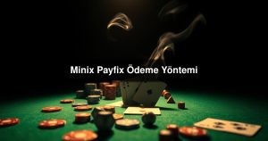 Read more about the article Minix Payfix Ödeme Yöntemi